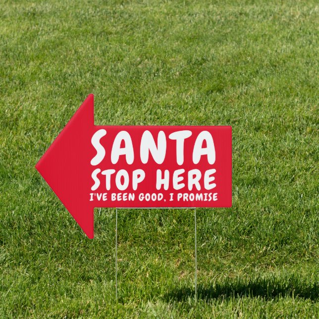 Santa Stop Here Single Sided Sign (Insitu)