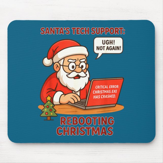 Santa Support s Rebooting Humor Tech Computer Joke Mouse Pad (Front)