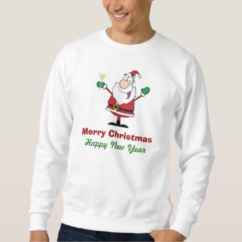 Santa Sweatshirt With Champaigne by ChristmasBellsRing at Zazzle
