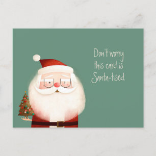 Santa-tised Santa Claus Funny Quote Postcard