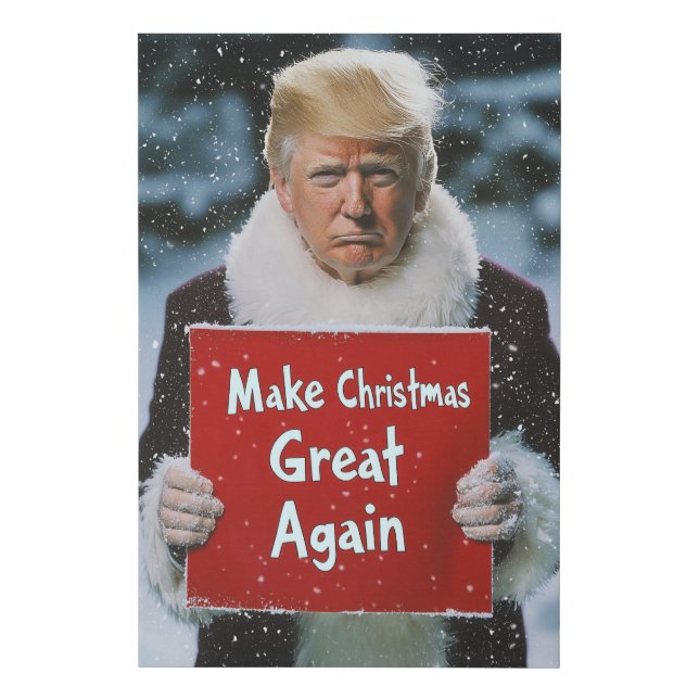 Santa Trump: “Make Christmas Great Again” Faux Canvas Print (Front)
