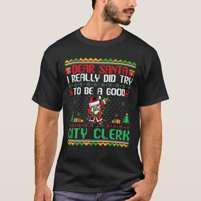 Santa Try to Be a Good City Clerk Funny Christmas T-Shirt (Front)