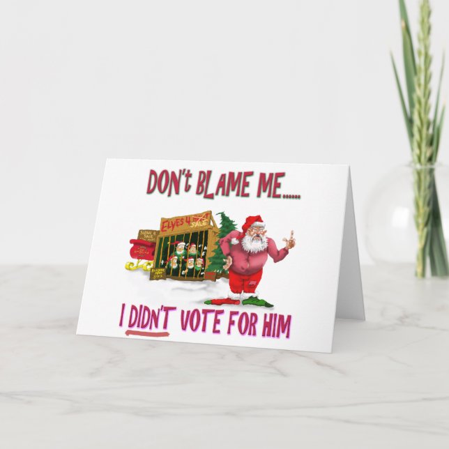 Santa w/Elves for Rent/Political Joke Holiday Card (Front)