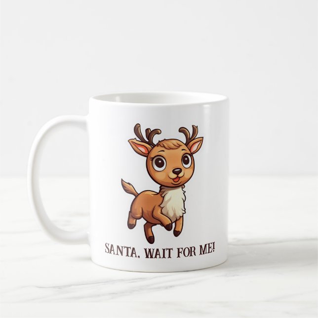 Santa, Wait For Me! Coffee Mug (Left)
