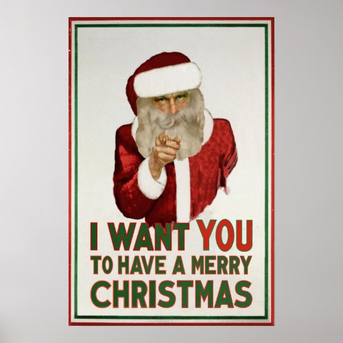 Santa wants YOU to have a Merry Christmas Poster