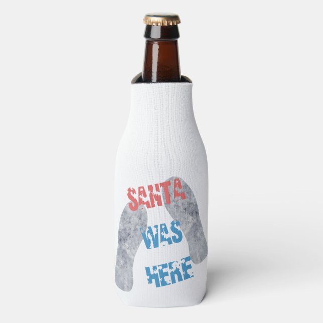 Santa Was Here Bottle Cooler (Bottle Front)