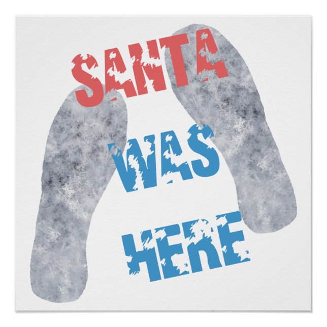 Santa Was Here Poster (Front)