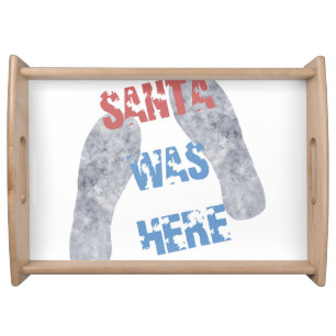 Santa Was Here Serving Tray
