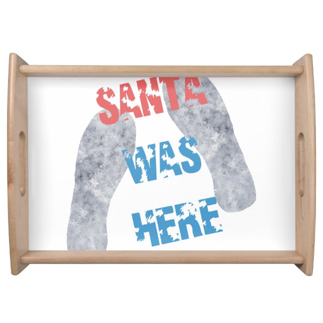 Santa Was Here Serving Tray (Front)