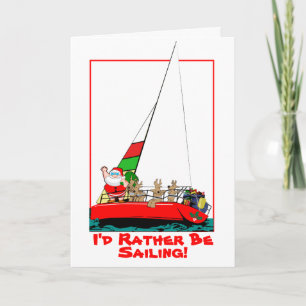 Santa Would Rather Be Sailing at Christmas Card