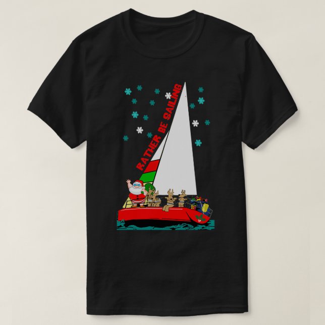 Santa Would Rather Be Sailing at Christmas Classic T-Shirt (Design Front)