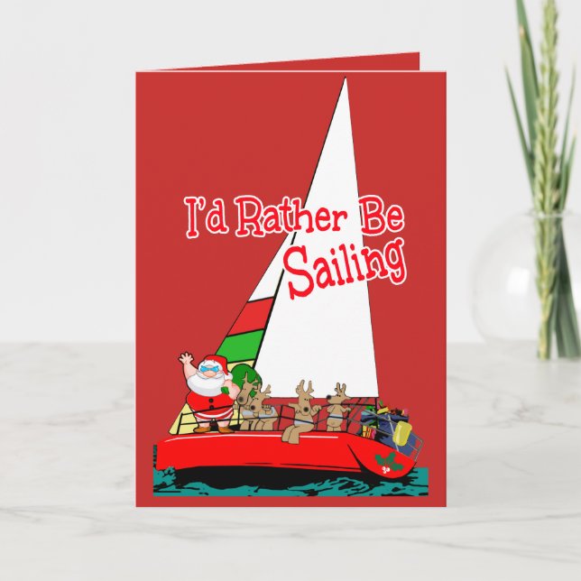 Santa Would Rather Be Sailing at Christmas Holiday Card (Front)