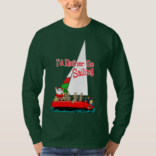 Santa Would Rather Be Sailing at Christmas T-Shirt