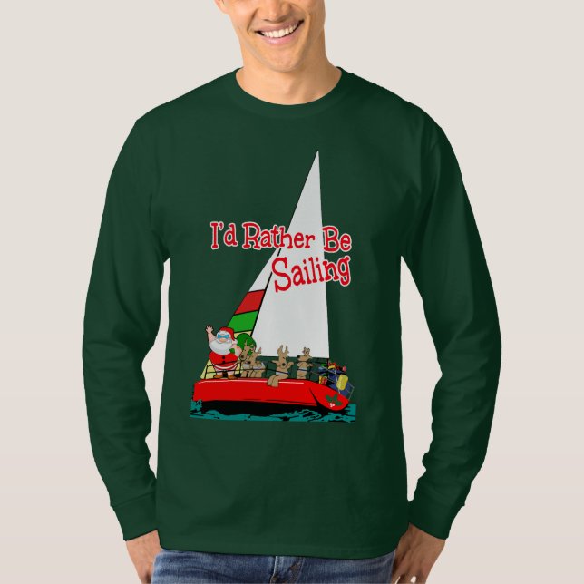 Santa Would Rather Be Sailing at Christmas T-Shirt (Front)