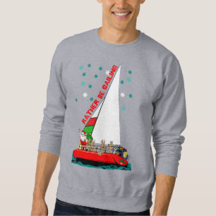 Santa Would Rather Be Sailing at Xmas Sweatshirt