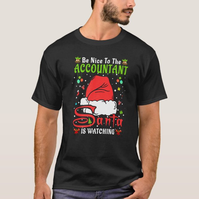 Santa Xmas Pajamas Be Nice To The Accountant Chris T-Shirt (Front)