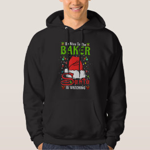 Santa Xmas Pajamas Be Nice To The Baker Christmas Hoodie