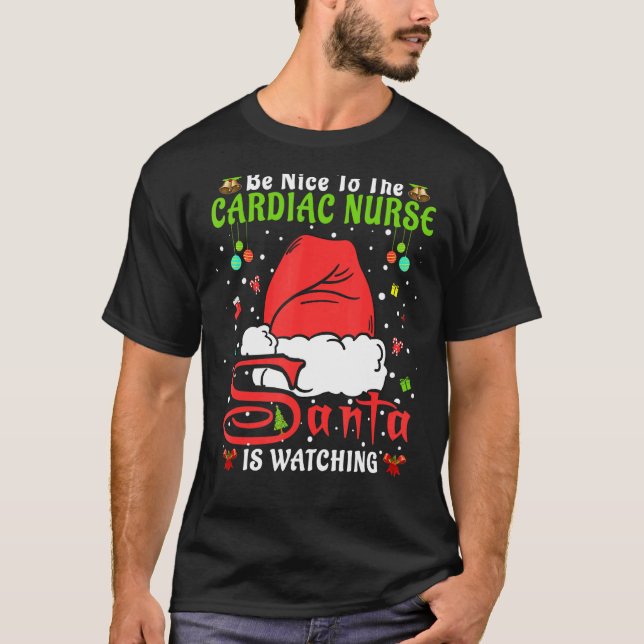 Santa Xmas Pajamas Be Nice To The Cardiac Nurse Ch T-Shirt (Front)