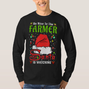 Santa Xmas Pajamas Be Nice To The Farmer Christmas T-Shirt