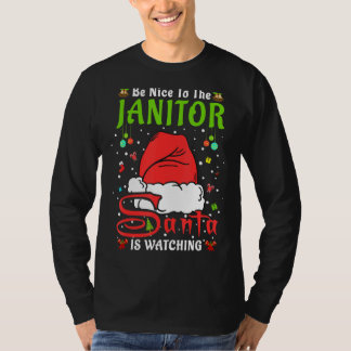 Santa Xmas Pajamas Be Nice To The Janitor Christma T-Shirt
