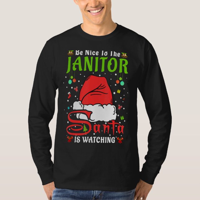 Santa Xmas Pajamas Be Nice To The Janitor Christma T-Shirt (Front)