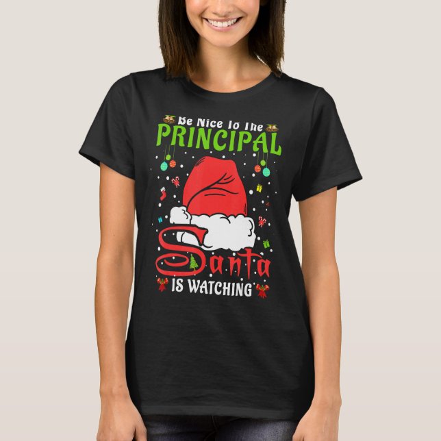 Santa Xmas Pajamas Be Nice To The Principal Christ T-Shirt (Front)