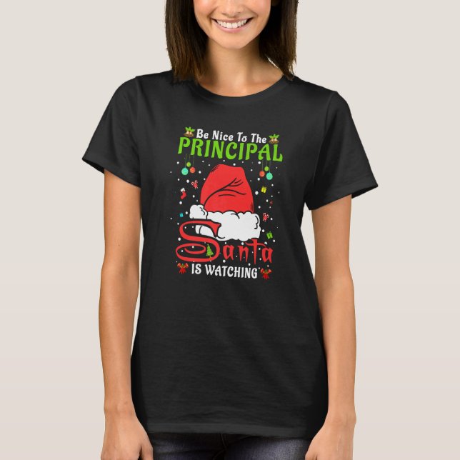 Santa Xmas Pajamas Be Nice To The Principal Christ T-Shirt (Front)