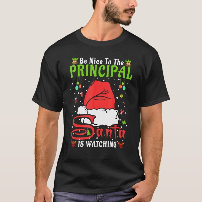 Santa Xmas Pajamas Be Nice To The Principal Christ T-Shirt (Front)