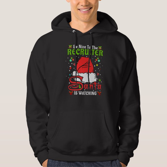 Santa Xmas Pajamas Be Nice To The Recruiter Christ Hoodie (Front)
