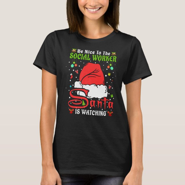 Santa Xmas Pajamas Be Nice To The Social Worker Ch T-Shirt (Front)