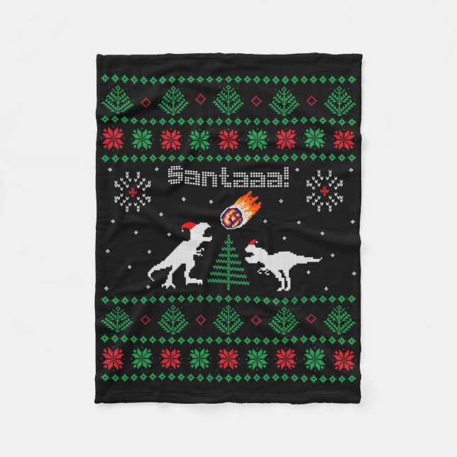 Santaaa Dinosaur Ugly Christmas Sweater  Fleece Blanket (Front)