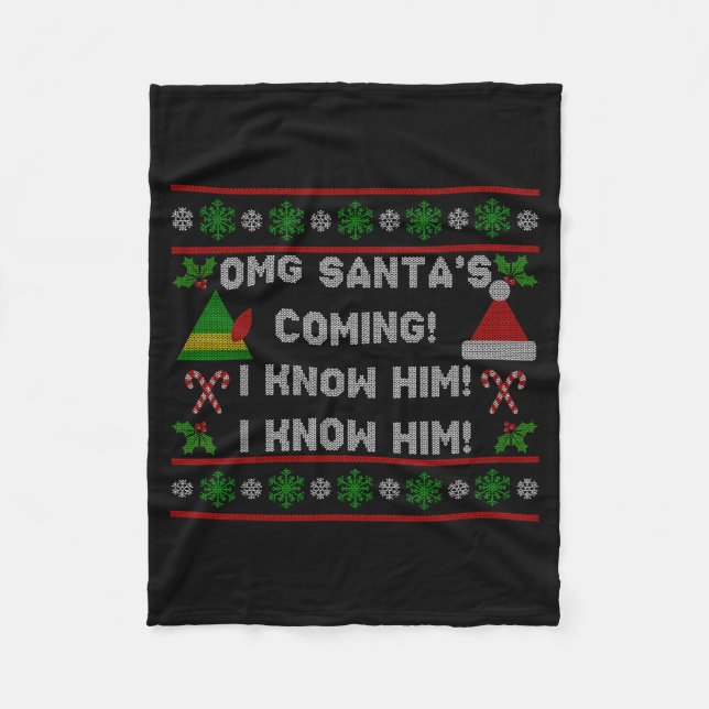 Santa's Coming! I Know Him! Ugly Christmas Sweater Fleece Blanket (Front)