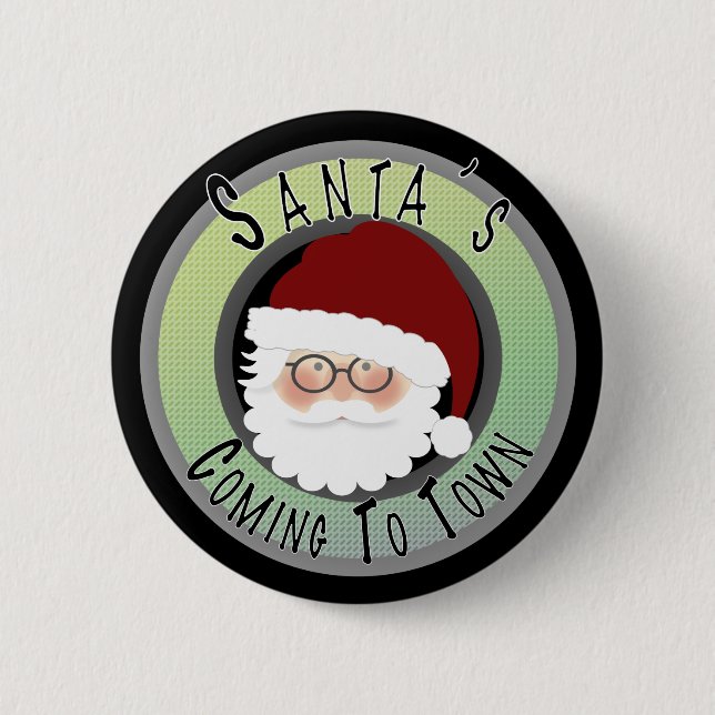 Santa's Coming to Town! Button (Front)