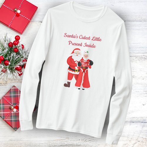 Santas Cutest Little Present Inside Santa T_Shirt