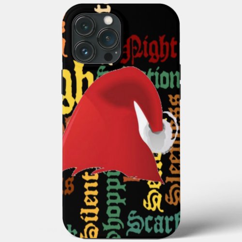 Santas Delight Have a Nice Day  a Better Night iPhone 13 Pro Max Case