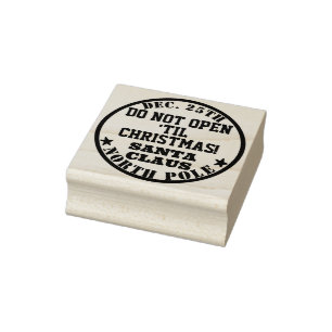 Santa's Do Not Open Til Christmas Rubber Stamp