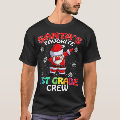Santas Favorite 1St Grade Crew Teachers Christmas T_Shirt