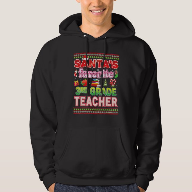 Santa's Favorite 3rd Grade Teacher Christmas Sweat Hoodie (Front)
