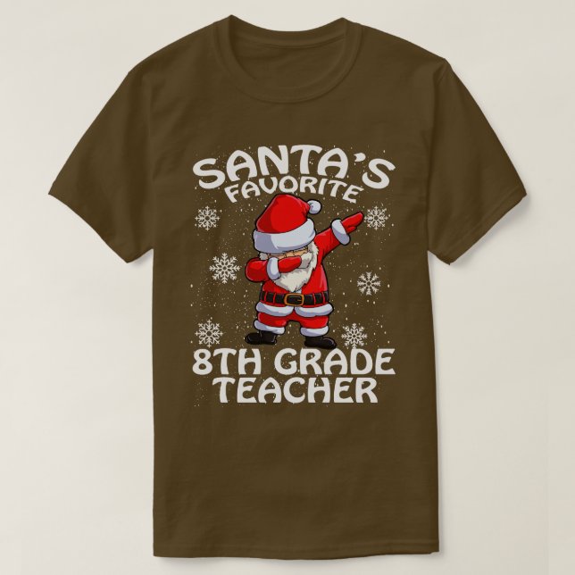 Santas Favorite 8Th Grade Teacher Christmas T-Shirt (Design Front)