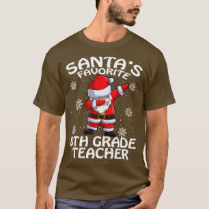 Santas Favorite 8Th Grade Teacher Christmas T-Shirt