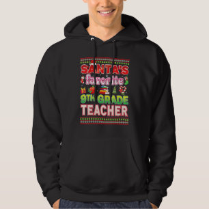 Santa's Favorite 9th Grade Teacher Christmas Sweat Hoodie