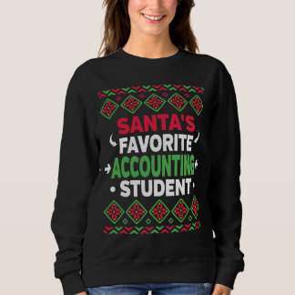 Santa's Favorite Accounting Student Ugly Christmas Sweatshirt