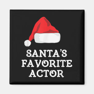 Santas Favorite Actor Christmas Acting Actress Magnet