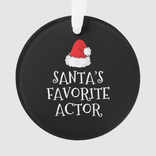 Santas Favorite Actor Christmas Acting Actress Ornament