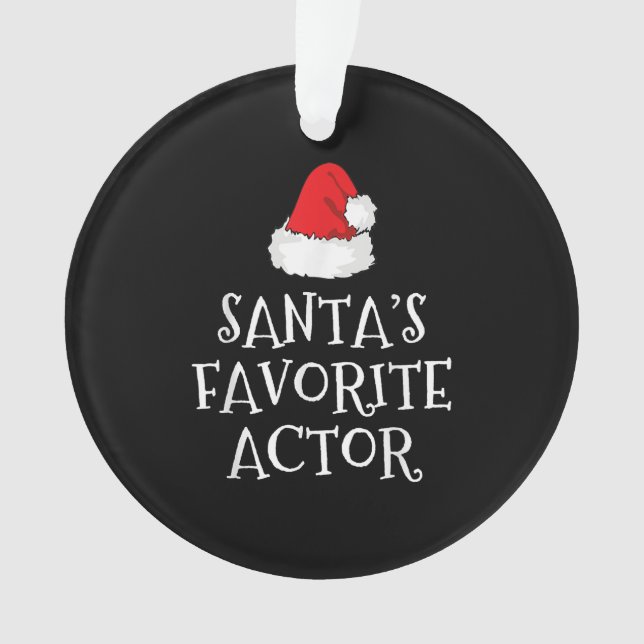 Santas Favorite Actor Christmas Acting Actress Ornament (Front)