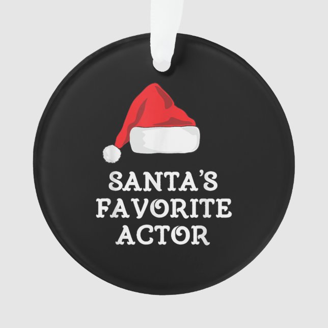 Santas Favorite Actor Christmas Acting Actress Ornament (Front)