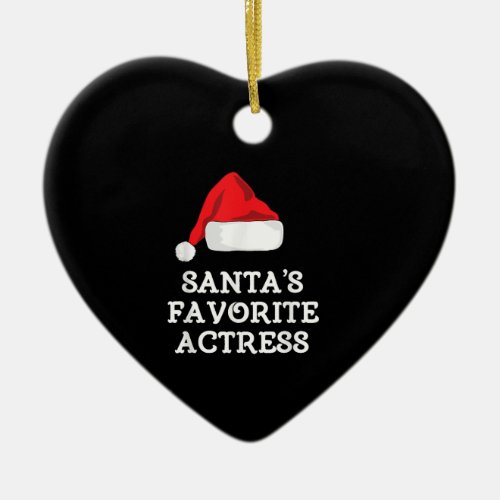 Santas Favorite Actress Christmas Acting Actress Ceramic Ornament