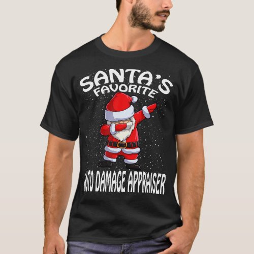 Santas Favorite Auto Damage Appraiser Christmas T_Shirt