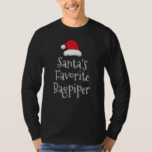Santas Favorite Bagpiper Christmas bagpipes T-Shirt