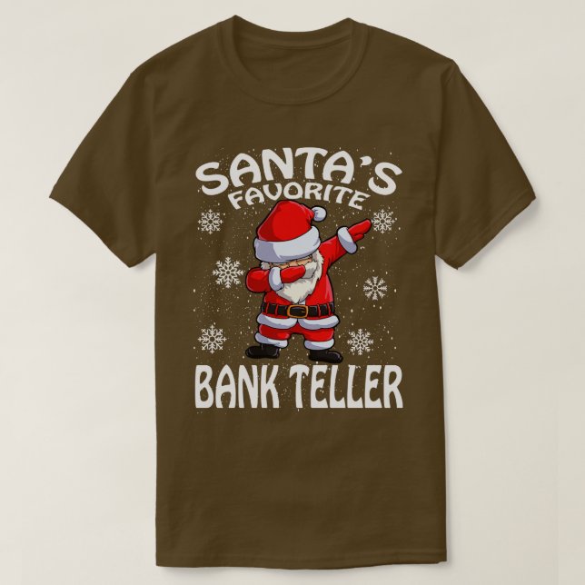 Santas Favorite Bank Teller Christmas 1 T-Shirt (Design Front)